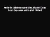 Read Horihide: Celebrating the Life & Work of Kazuo Oguri (Japanese and English Edition) Ebook