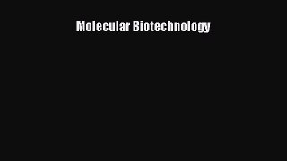 Read Molecular Biotechnology PDF Free