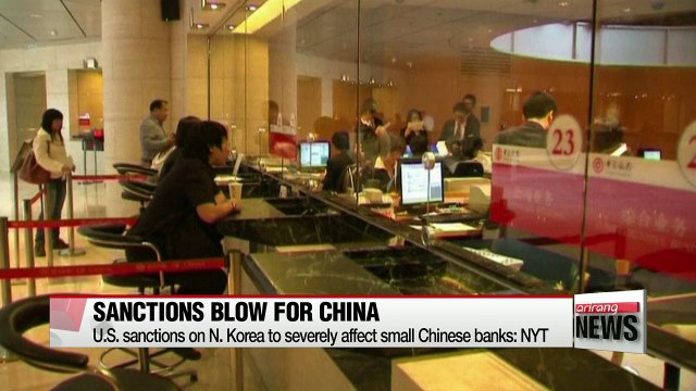 U.S. sanctions on N. Korea to severely affect small Chinese banks: NYT