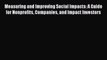 [PDF] Measuring and Improving Social Impacts: A Guide for Nonprofits Companies and Impact Investors