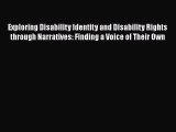 [PDF] Exploring Disability Identity and Disability Rights through Narratives: Finding a Voice