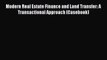 READbookModern Real Estate Finance and Land Transfer: A Transactional Approach (Casebook)READONLINE