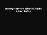 Read Summary of Influence: By Robert B. Cialdini Includes Analysis Ebook Free