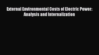 Read Books External Environmental Costs of Electric Power: Analysis and Internalization Ebook
