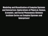 Read Books Modeling and Visualization of Complex Systems and Enterprises: Explorations of Physical