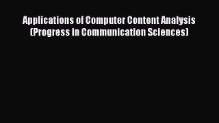 Read Books Applications of Computer Content Analysis (Progress in Communication Sciences) E-Book