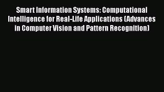 Read Books Smart Information Systems: Computational Intelligence for Real-Life Applications