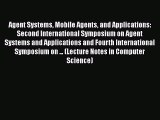 Read Books Agent Systems Mobile Agents and Applications: Second International Symposium on