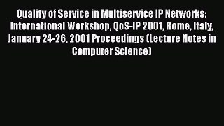 Read Books Quality of Service in Multiservice IP Networks: International Workshop QoS-IP 2001