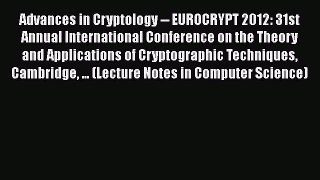 Read Books Advances in Cryptology -- EUROCRYPT 2012: 31st Annual International Conference on