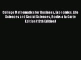 FREEDOWNLOAD College Mathematics for Business Economics Life Sciences and Social Sciences