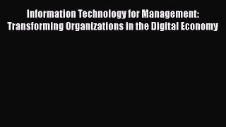 FREEPDF Information Technology for Management: Transforming Organizations in the Digital Economy