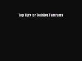 Read Top Tips for Toddler Tantrums PDF Online