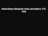 EBOOKONLINE United States Diplomatic Codes and Ciphers: 1775-1938 BOOKONLINE