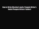 READbook How to Write Effective E-mails: Penguin Writer's Guide (Penguin Writers' Guides) READONLINE