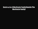 Read Desire & Ice: A MacKenzie Family Novella (The MacKenzie Family)# Ebook Free
