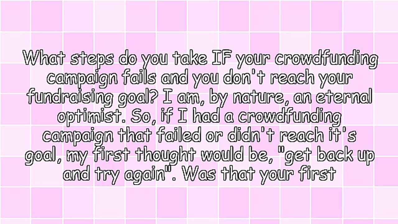 What's the Next Step If Your Crowdfunding Campaign Fails?