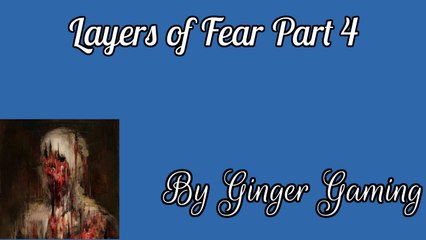 Layers of Fear Step 4 (Brush)