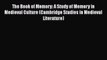[Read] The Book of Memory: A Study of Memory in Medieval Culture (Cambridge Studies in Medieval