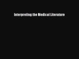 Read Interpreting the Medical Literature PDF Free