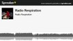 Radio Respiration (part 2 of 20, made with Spreaker)
