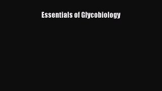 Read Essentials of Glycobiology Ebook Free