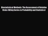 Read Biostatistical Methods: The Assessment of Relative Risks (Wiley Series in Probability