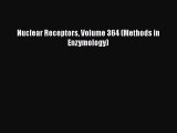 Download Nuclear Receptors Volume 364 (Methods in Enzymology) Ebook Free