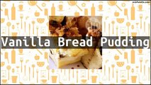 Recipe Vanilla Bread Pudding