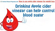 How To Use Apple Cider Vinegar Weight Loss, Benefits Of Apple Cider Vinegar