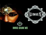 house music arabic mix #19 ( DJ OMAR FG)