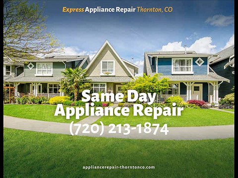 Express Appliance Repair of Thornton-(720) 213-1874