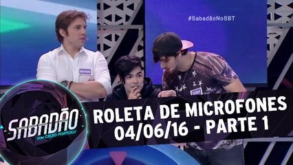 Roleta dos Microfones - 04.06.16 - Parte 1