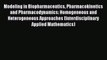 Read Modeling in Biopharmaceutics Pharmacokinetics and Pharmacodynamics: Homogeneous and Heterogeneous