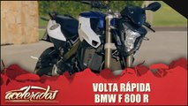 Volta Rápida - BMW  F 800 R