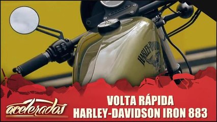 Volta Rápida - Harley-Davidson Iron 883