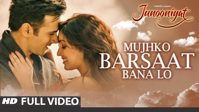 Mujhko Barsaat Bana Lo (Full Video) JUNOONIYAT | Pulkit Samrat, Yami Gautam | Armaan Malik, Jeet Gannguli | New Song 2016 HD