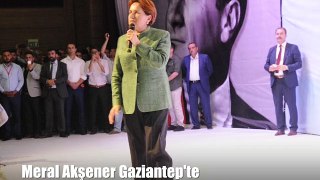 MHP Genel Başkan Adayı Meral Akşener Gaziantep'te !