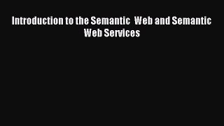 Read Introduction to the Semantic  Web and Semantic Web Services Ebook Free