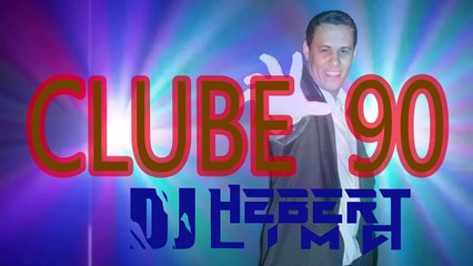 Dance 90 - Abertura Clube 90 🎶