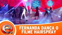 Fernanda Concon faz coreografia de Hairspray!