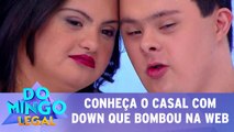 Conheça o casal com Síndrome de Down que comoveu o Brasil!