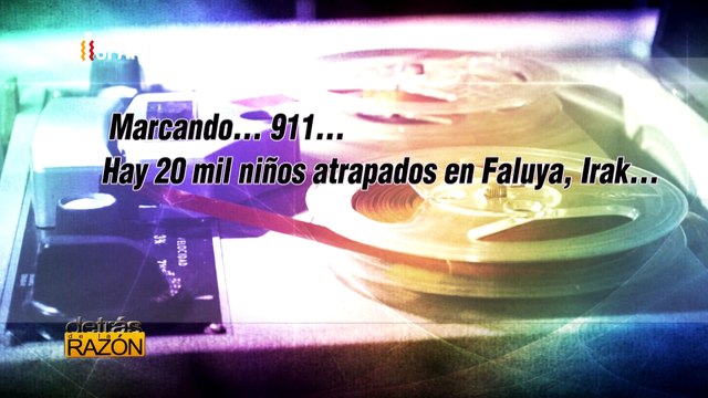 Detrás de la Razón - 911, emergencia en Irak, 20 mil niños atrapados por el terrorismo