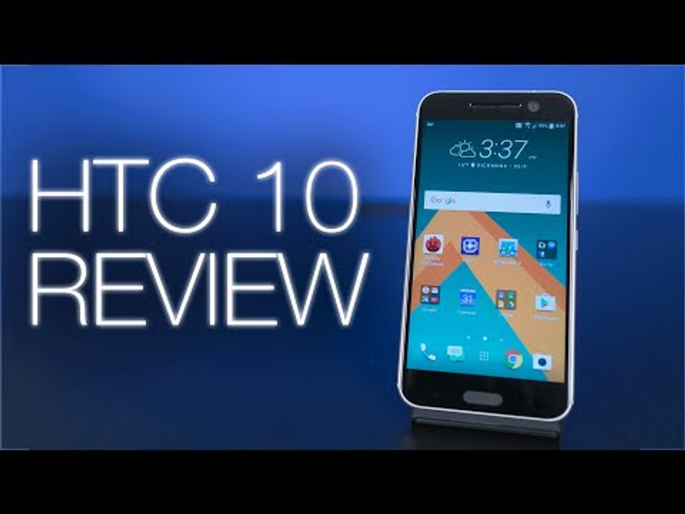 HTC 10 - The Comeback Kid?