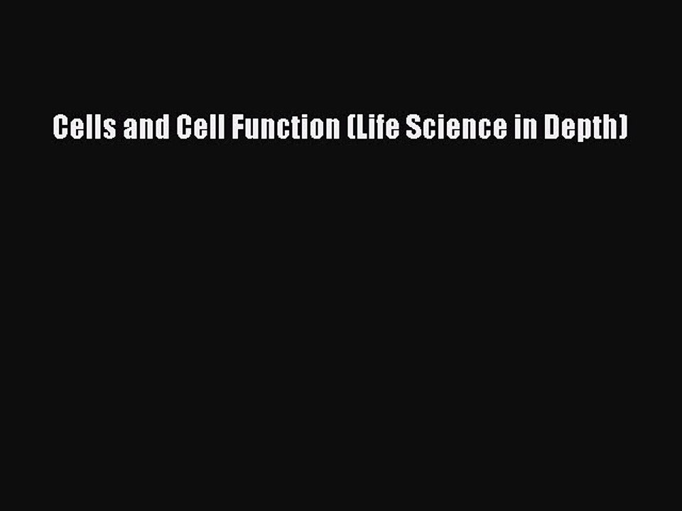 Download Cells and Cell Function (Life Science in Depth) Ebook Free