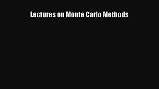 Read Lectures on Monte Carlo Methods Ebook Free