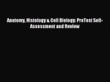 Read Anatomy Histology & Cell Biology: PreTest Self-Assessment and Review PDF Online