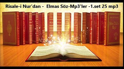 Risale-i Nur'dan -  Elmas Söz-Mp3'ler -1.set 25 mp3