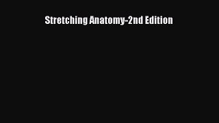 Read Stretching Anatomy-2nd Edition Ebook Free