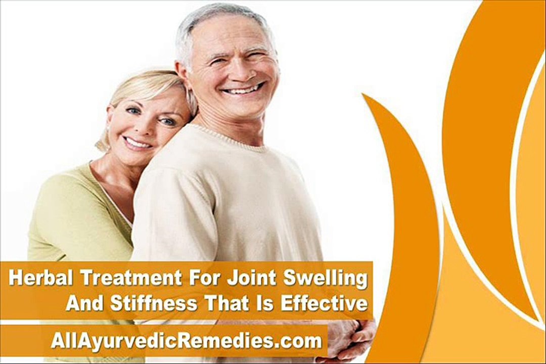 Herbal Treatment For Joint Swelling And Stiffness That Is Effective